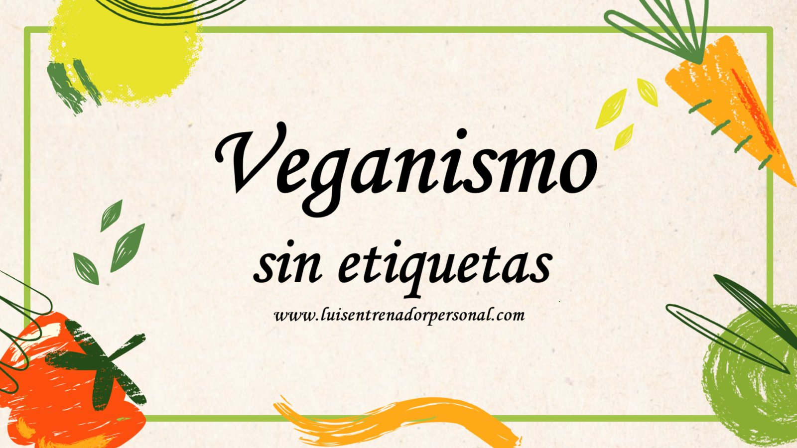 Veganismo sin Etiquetas