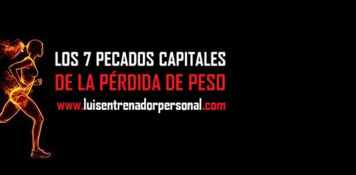 Los 7 Pecados Capitales de la Pérdida de Peso
