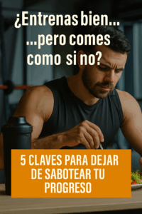 ¿Entrenas bien... pero comes como si no?