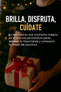 Brilla, Disfruta y Cuídate... Feliz Navidad