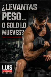 ¿Levantas peso, o solo lo mueves?
